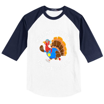 Funny Huffin For That Stuffin Turkey Run Trot Thanksgiving Baseball Sleeve Shirt