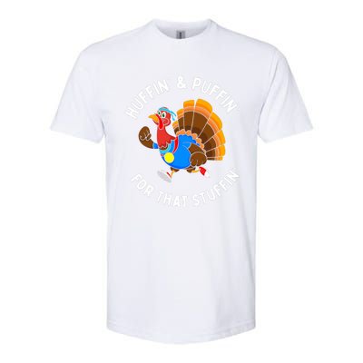 Funny Huffin For That Stuffin Turkey Run Trot Thanksgiving Softstyle CVC T-Shirt