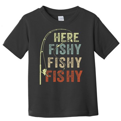 Fishing Here Fishy Funny Toddler T-Shirt