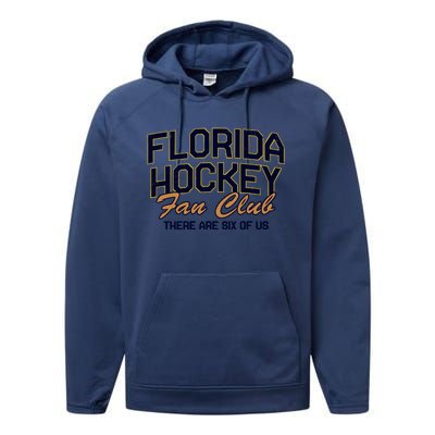 Florida Hockey Fan Club There Are Six Of Us Performance Fleece Hoodie