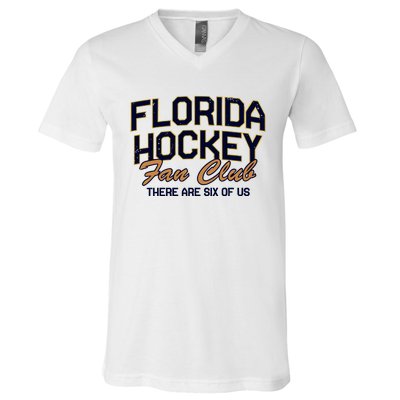 Florida Hockey Fan Club There Are Six Of Us V-Neck T-Shirt