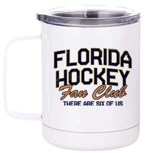 Florida Hockey Fan Club There Are Six Of Us 12 oz Stainless Steel Tumbler Cup