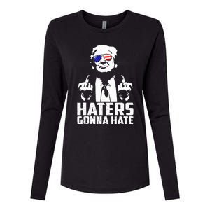 Funny Haters Gonna Hate President Donald Trump Middle Finger Womens Cotton Relaxed Long Sleeve T-Shirt