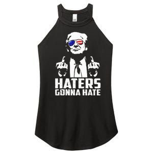 Funny Haters Gonna Hate President Donald Trump Middle Finger Women's Perfect Tri Rocker Tank