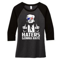 Funny Haters Gonna Hate President Donald Trump Middle Finger Women's Tri-Blend 3/4-Sleeve Raglan Shirt