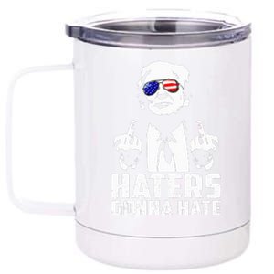 Funny Haters Gonna Hate President Donald Trump Middle Finger 12 oz Stainless Steel Tumbler Cup