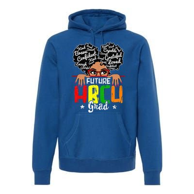 Future HBCU Grad Affirmation HBCU Future Black College Premium Hoodie