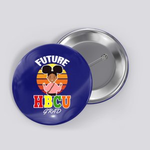 Future Hbcu Grad Graduation Historically Black College Funny Gift Button