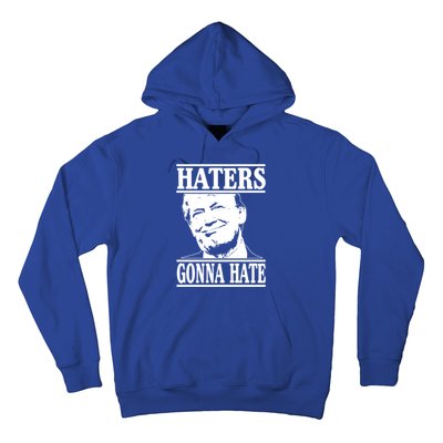 Funny Haters Gonna Hate Donald Trump Gift Presidenmeaningful Gift Hoodie