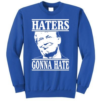 Funny Haters Gonna Hate Donald Trump Gift Presidenmeaningful Gift Sweatshirt