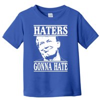 Funny Haters Gonna Hate Donald Trump Gift Presidenmeaningful Gift Toddler T-Shirt