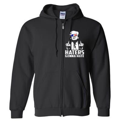 Funny Haters Gonna Hate President Donald Trump Middle Finger Full Zip Hoodie