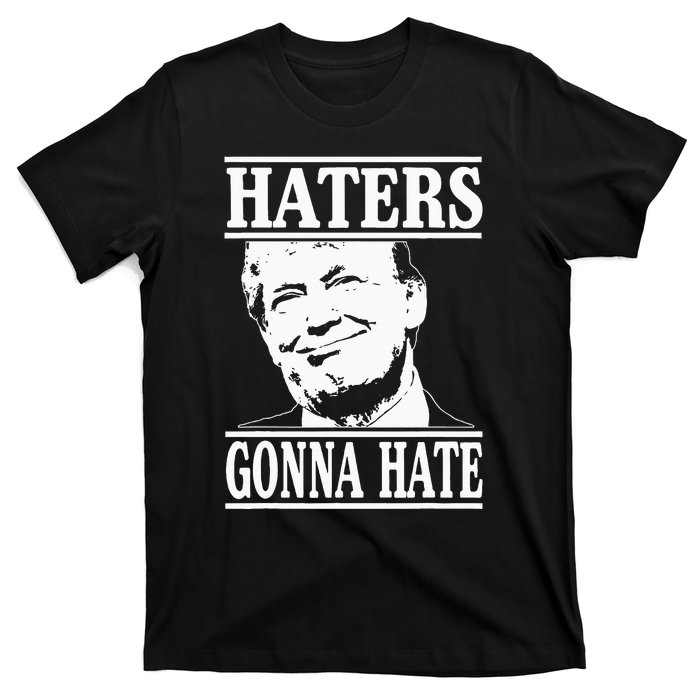 Funny Haters Gonna Hate Donald Trumppresident T-Shirt