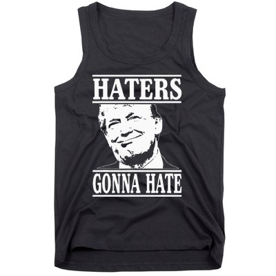 Funny Haters Gonna Hate Donald Trumppresident Tank Top