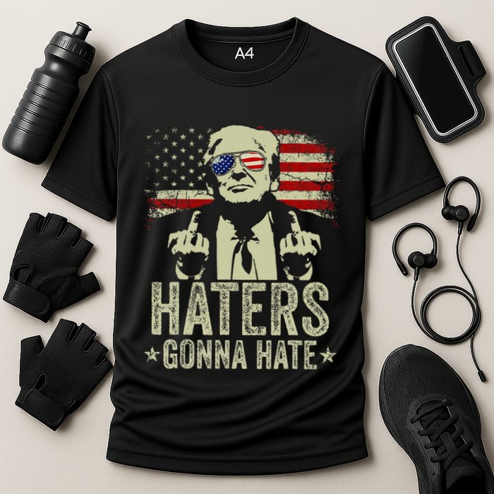 Funny Haters Gonna Hate President Donald Trump Middle Finger Cooling Performance Crew T-Shirt
