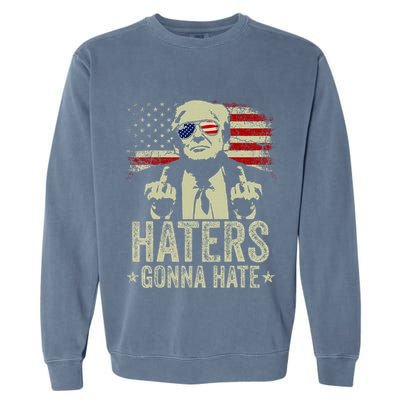 Funny Haters Gonna Hate President Donald Trump Middle Finger Garment-Dyed Sweatshirt