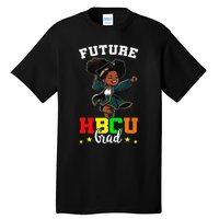 Future HBCU Grad Graduation HBCU Future College Student Tall T-Shirt