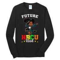 Future HBCU Grad Graduation HBCU Future College Student Tall Long Sleeve T-Shirt