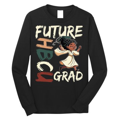 Future HBCU Grad History Black College  Long Sleeve Shirt