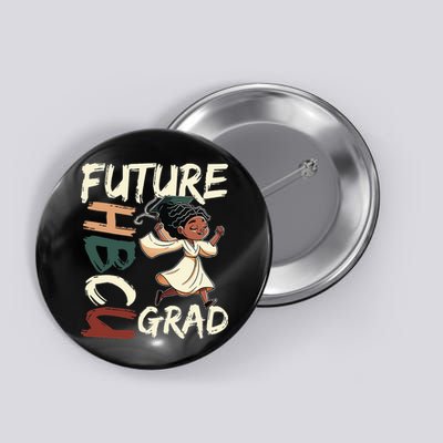 Future HBCU Grad History Black College  Button