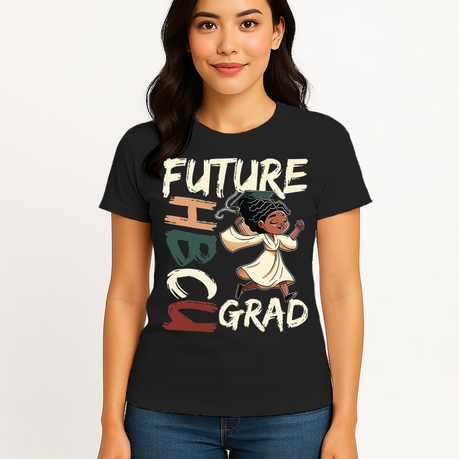 Future HBCU Grad History Black College  Womens T-Shirt