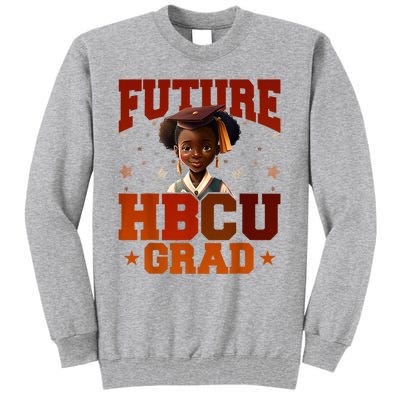 Future HBCU Grad History Black College Tall Sweatshirt