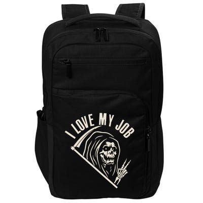 Funny Halloween Grim Reaper I Love My Job Impact Tech Backpack