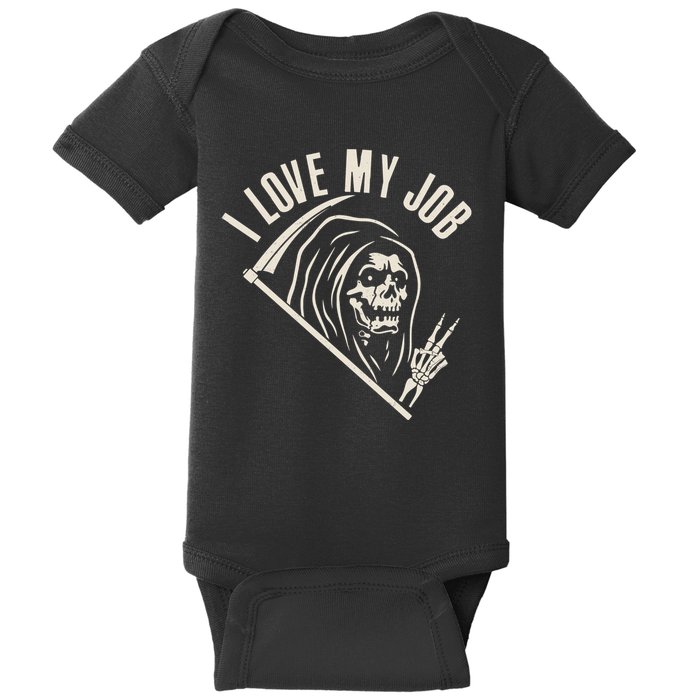 Funny Halloween Grim Reaper I Love My Job Baby Bodysuit