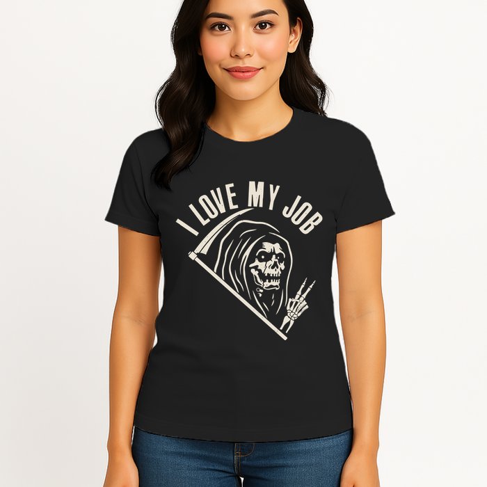 Funny Halloween Grim Reaper I Love My Job Womens T-Shirt