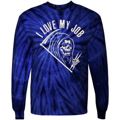 Funny Halloween Grim Reaper I Love My Job Tie-Dye Long Sleeve Shirt