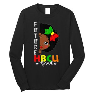 Future HBCU Grad Graduation Historically Black College Long Sleeve Shirt