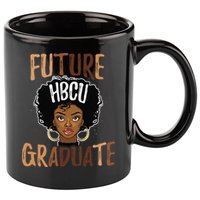 Future HBCU Grad History Black College  Melanin 11oz C Handle Ceramic Mug