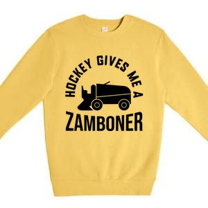 Funny Hockey Gives Me A Zamboner Hockey Lover Gift Premium Crewneck Sweatshirt