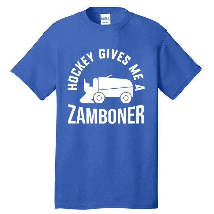 Funny Hockey Gives Me A Zamboner Hockey Lover Gift Tall T-Shirt