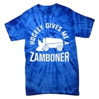 Funny Hockey Gives Me A Zamboner Hockey Lover Gift Tie-Dye T-Shirt