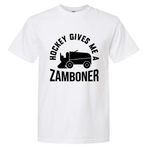 Funny Hockey Gives Me A Zamboner Hockey Lover Gift Garment-Dyed Heavyweight T-Shirt