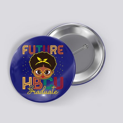 Future Hbcu Grad History Black College Melanin Cute Gift Button