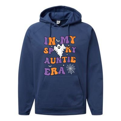 Funny Halloween Groovy In My Spooky Aunt Era Cute Ghost Gift Performance Fleece Hoodie