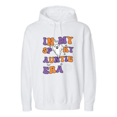 Funny Halloween Groovy In My Spooky Aunt Era Cute Ghost Gift Garment-Dyed Fleece Hoodie