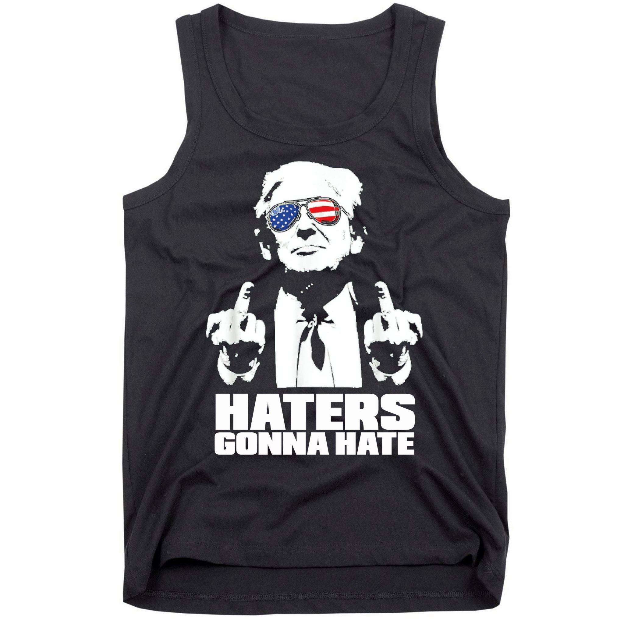 Funny Haters Gonna Hate President Donald Trump Middle Finger Tank Top