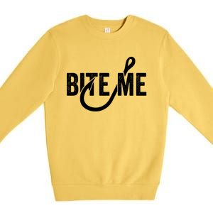 Funnyfish Hook Graphic Fishing Gift For Dad Bite Me Gift Premium Crewneck Sweatshirt