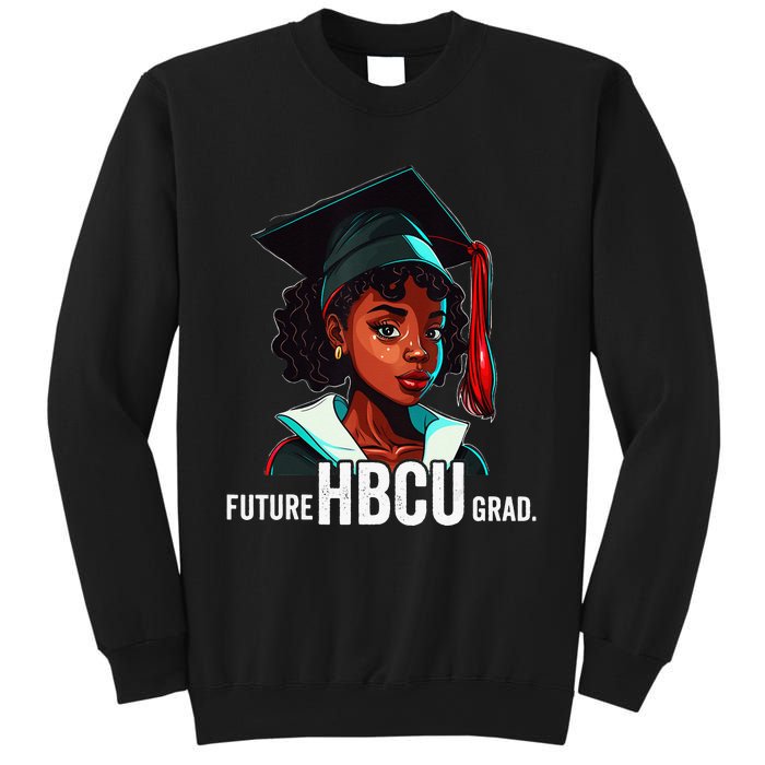 Future HBCU Grad  Graduation Historically Black College Sweatshirt