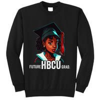 Future HBCU Grad  Graduation Historically Black College Tall Sweatshirt