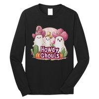 Funny Howdy Ghouls Ghost Halloween Spooky Team Long Sleeve Shirt