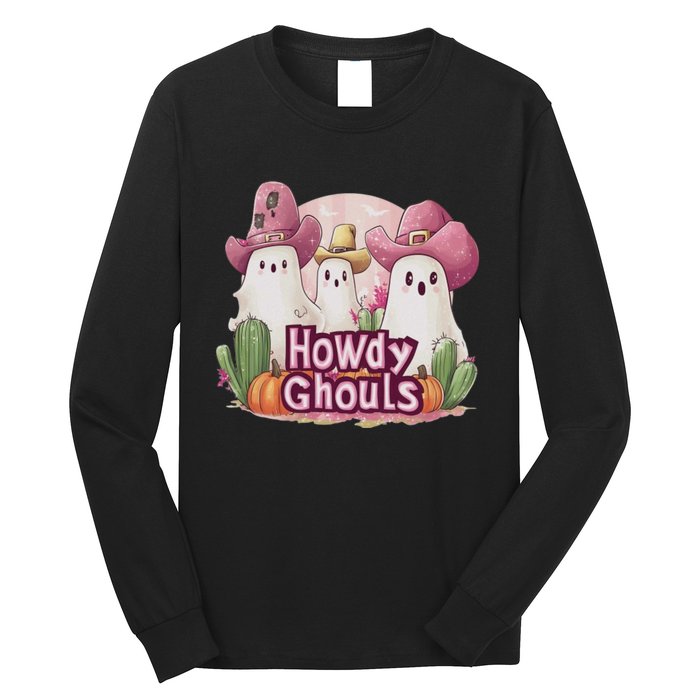 Funny Howdy Ghouls Ghost Halloween Spooky Team Long Sleeve Shirt