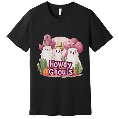 Funny Howdy Ghouls Ghost Halloween Spooky Team Premium T-Shirt