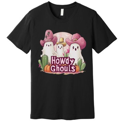 Funny Howdy Ghouls Ghost Halloween Spooky Team Premium T-Shirt