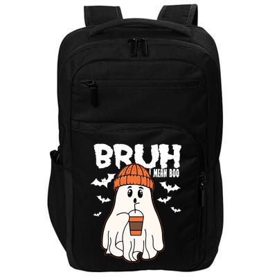 Funny Halloween Ghost Bruh I Mean Boo Impact Tech Backpack