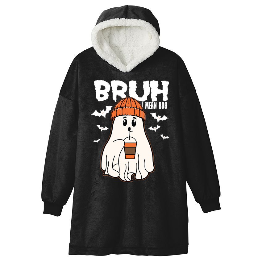 Funny Halloween Ghost Bruh I Mean Boo Hooded Wearable Blanket