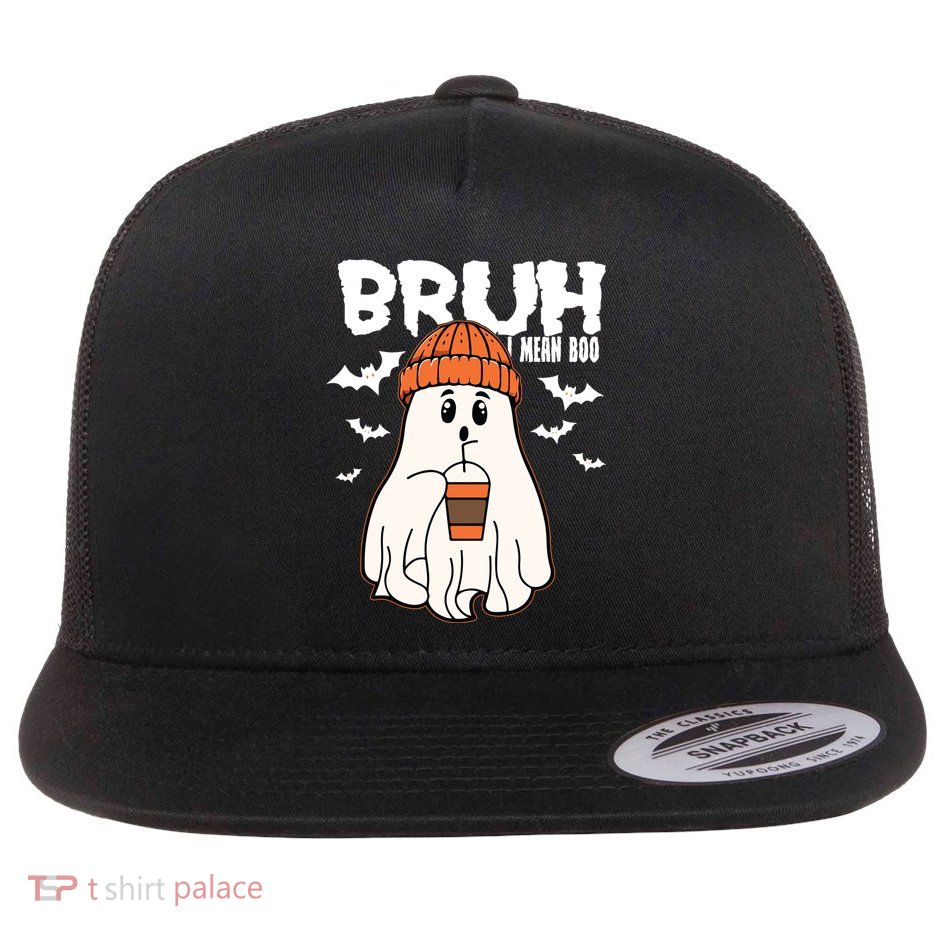 Funny Halloween Ghost Bruh I Mean Boo Flat Bill Trucker Hat